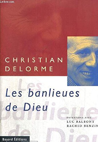 Stock image for LES BANLIEUES DE DIEU. Entretiens avec Luc Balbont et Rachid Benzine for sale by Librairie Th  la page