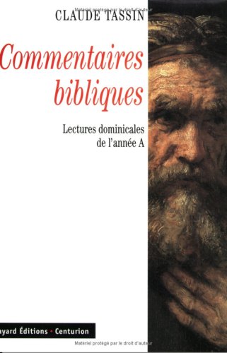 Beispielbild fr Commentaires bibliques - Lectures dominicales de l'anne A zum Verkauf von LibrairieLaLettre2