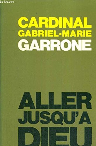 Stock image for Aller jusqu' Dieu for sale by Librairie Th  la page