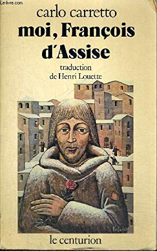 Beispielbild fr Moi, Fran�ois d'Assise zum Verkauf von Wonder Book