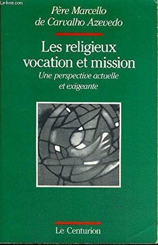 9782227340312: Les Religieux, vocation et mission: Une perspective actuelle et exigeante