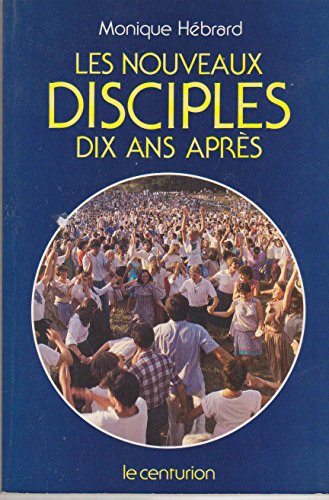 9782227355071: Les Nouveaux disciples dix ans aprs: Voyage  travers les communauts charismatiques, rflexions sur le renouveau spirituel