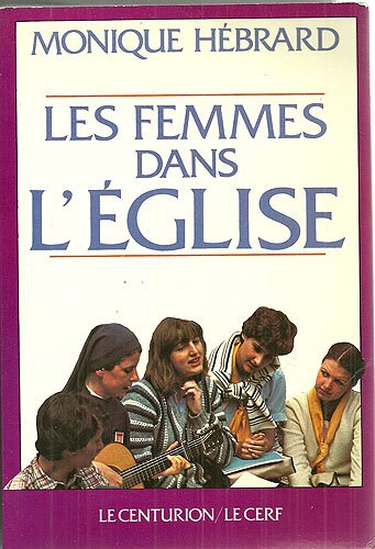 Beispielbild fr Les femmes dans l'Eglise zum Verkauf von LibrairieLaLettre2