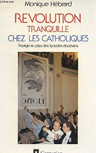Stock image for Revolution tranquille chez les catholiques for sale by Ammareal