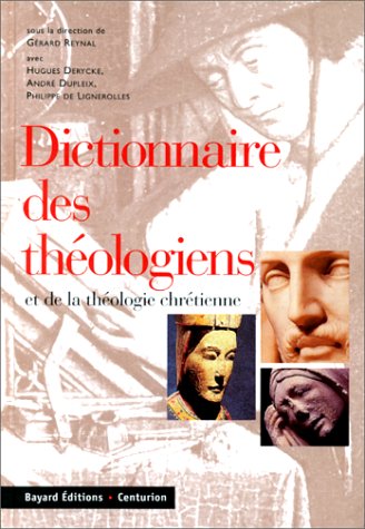 Beispielbild fr Dictionnaire des thologiens et de la thologie chrtienne zum Verkauf von Ammareal