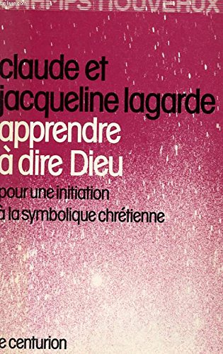 Apprendre à dire Dieu