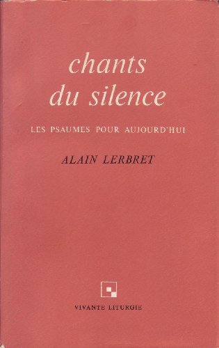 9782227360280: Chants du silence : Les Psaumes pour aujourd'hui