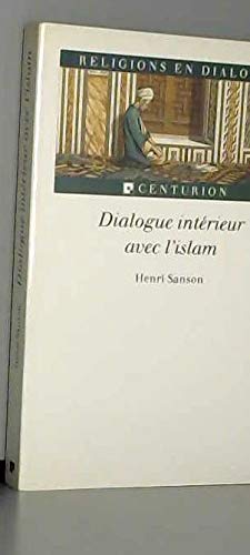 Beispielbild fr Dialogue intrieur avec l'islam zum Verkauf von medimops