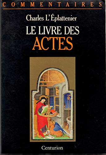 Stock image for LE LIVRE DES ACTES. Commentaire pastoral for sale by Ammareal