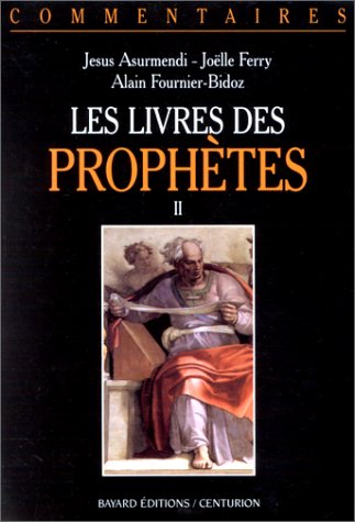 Beispielbild fr Les Livres Des Prophtes. Vol. 2. Ezkiel, Daniel, Les Douze Petits Prophtes : Commentaire Pastoral zum Verkauf von RECYCLIVRE