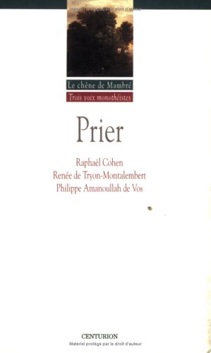 Stock image for Prier - Le chne Mambr - Trois voix monothistes for sale by Librairie Le Nord