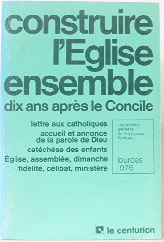 Beispielbild fr Construire l'glise ensemble zum Verkauf von Ammareal