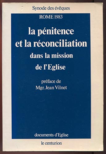 Stock image for La pnitence et la rconciliation dans la mission de l'Eglise for sale by Librairie Th  la page