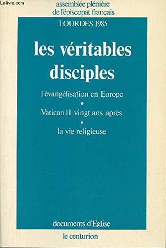 Les veritables disciples / l'evangelisation en europe, vatican II vingt ans après, la vie religieuse