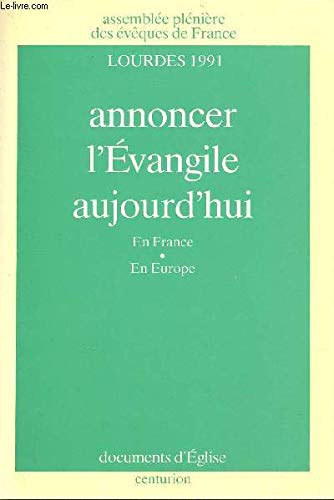Stock image for Annoncer l'Evangile aujourd'hui - En France, en Europe for sale by LibrairieLaLettre2