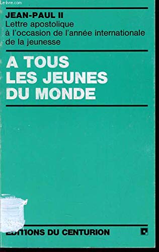 Imagen de archivo de A tous les jeunes du monde a la venta por Librairie Th  la page