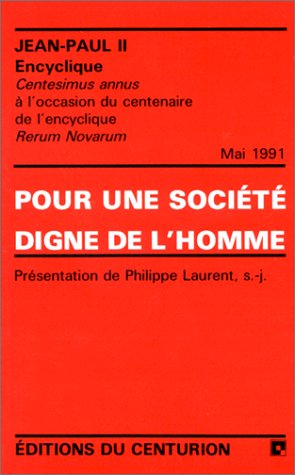 Beispielbild fr Pour une socit digne de l'homme Eglise catholique et Jean-Paul II zum Verkauf von JLG_livres anciens et modernes