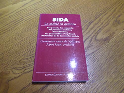 Sida : La société en question, des parents, des soignants, des personnes malades, des institution...