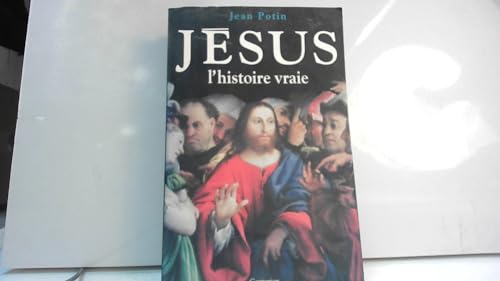 Jésus : L'histoire vraie
