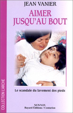 Stock image for Aimer Jusqu'au Bout : Le Scandale Du Lavement Des Pieds for sale by RECYCLIVRE