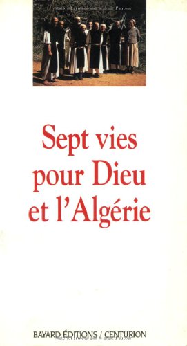 Stock image for Sept vies pour Dieu et l'Algerie (French Edition) for sale by Better World Books