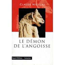 Stock image for Le Dmon De L'angoisse : Aux Frontires Du Psychologique Et Du Spirituel for sale by RECYCLIVRE
