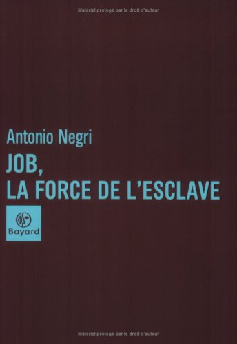 Beispielbild fr Job, la force de l'esclave zum Verkauf von Ammareal