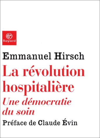 Beispielbild fr La Rvolution hospitalire : Une dmocratie du soin zum Verkauf von Ammareal