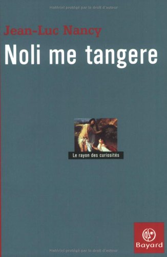 Noli me tangere (BAY.ESS.DOC.DIV) (9782227470767) by Jean-Luc Nancy