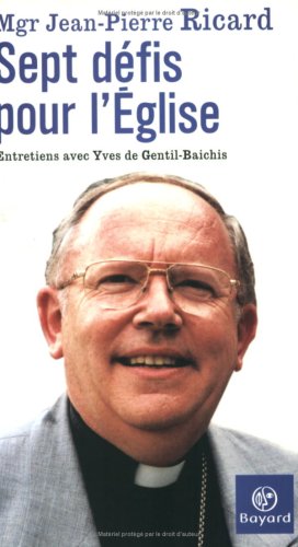 9782227471696: Sept Dfis pour l'glise : Entretiens avec Yves de Gentil-Baichis