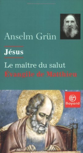 9782227472631: Jsus, le matre du salut: L'vangile de Matthieu