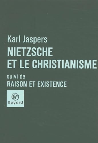 "nietzsche et le christianisme ; raison et existence" (9782227473010) by Karl Jaspers