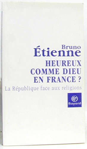 Stock image for Heureux comme dieu en france? Etienne, Bruno for sale by LIVREAUTRESORSAS