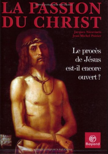 Beispielbild fr La Passion Du Christ zum Verkauf von RECYCLIVRE