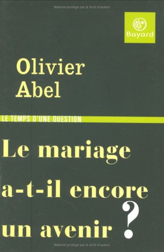 Stock image for Le mariage a-t-il encore un avenir ? for sale by medimops