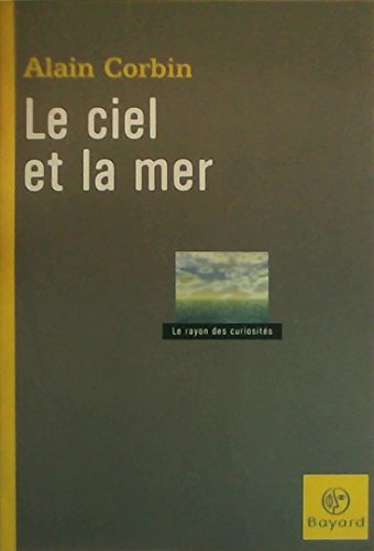 Beispielbild fr Ciel et la mer (le) zum Verkauf von Ammareal