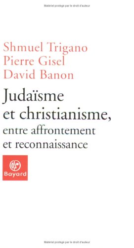 9782227475229: Judasme et christianisme, entre affrontement et reconnaissance