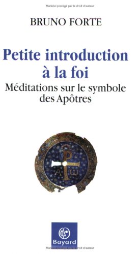 9782227475243: Petite introduction  la foi: Mditations sur le symbole des Aptres