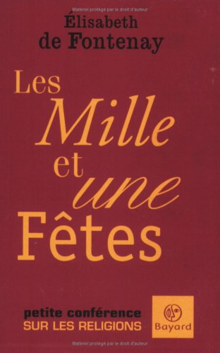 Stock image for Les Mille et une Ftes : Petite confrence sur les religions for sale by medimops