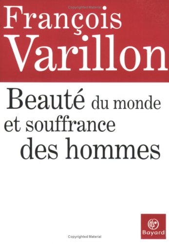 Stock image for Beaut Du Monde Et Souffrance Des Hommes : Entretiens Avec Charles Ehlinger for sale by RECYCLIVRE