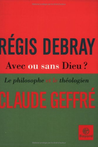 Stock image for Avec ou sans dieu ? Debray, R gis and Geffr , Claude for sale by LIVREAUTRESORSAS