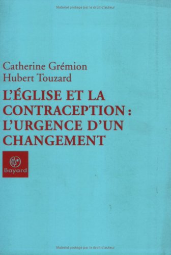 Beispielbild fr L'Eglise et la contraception : l'urgence d'un changement zum Verkauf von medimops