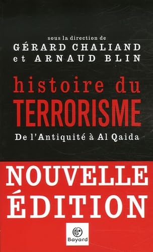 Beispielbild fr Histoire du terrorisme : De l'Antiquit� � Al Qaida zum Verkauf von Wonder Book