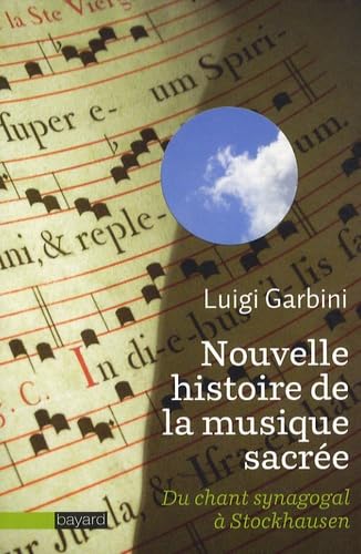 Beispielbild fr Nouvelle histoire de la musique sacre : Du chant synagogal  Stockhausen zum Verkauf von medimops