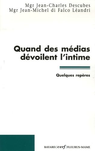 Imagen de archivo de Quand des mdias dvoilent l'intime : Quelques repres a la venta por Ammareal