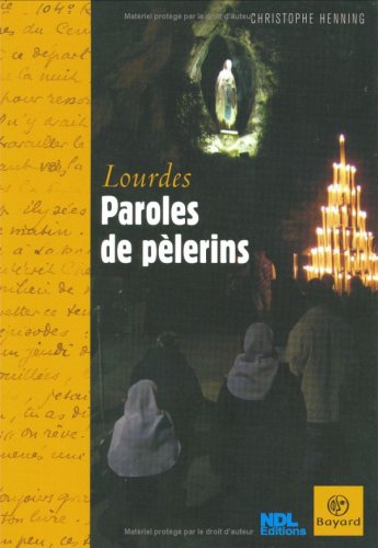 Beispielbild fr Lourdes - paroles de pelerins zum Verkauf von Ammareal