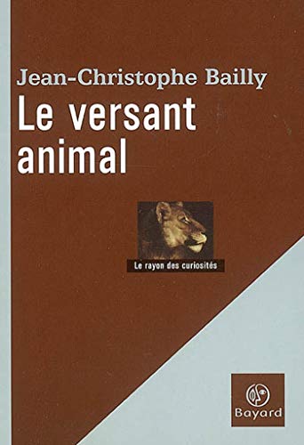 Beispielbild fr Le versant animal (Philosophie) zum Verkauf von ThriftBooks-Dallas