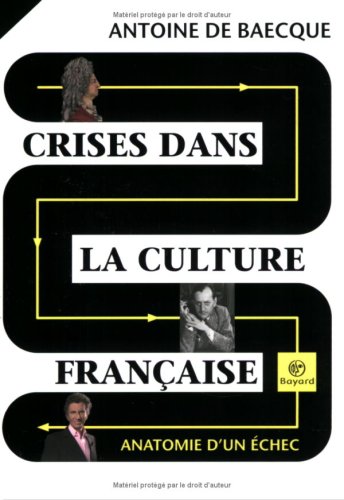 Beispielbild fr Crises dans la culture franaise zum Verkauf von medimops