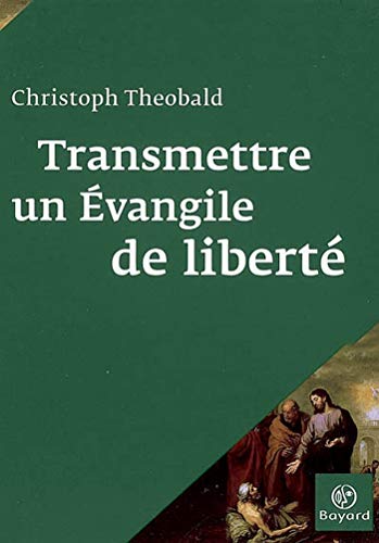 9782227476943: Transmettre un Evangile de libert