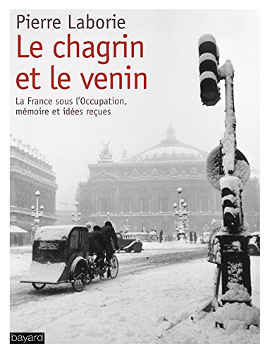 Beispielbild fr Le Chagrin Et Le Venin : La France Sous L'occupation, Mmoire Et Ides Reues zum Verkauf von RECYCLIVRE